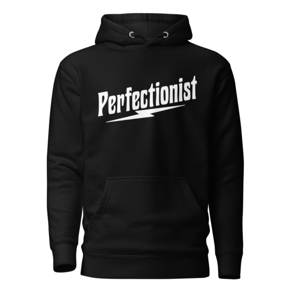 Perfectionist Graphic Hoodie – Funny Personality Hoodie | RapidArtz