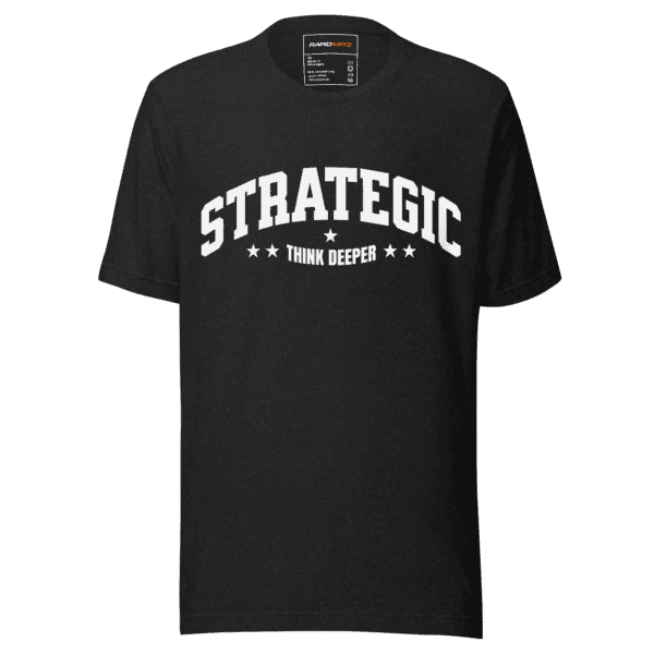RapidArtz “Strategic Think Deeper” T-Shirt – Minimal Mindset Streetwear Graphic Tee